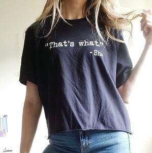 That's What She Said TShirt